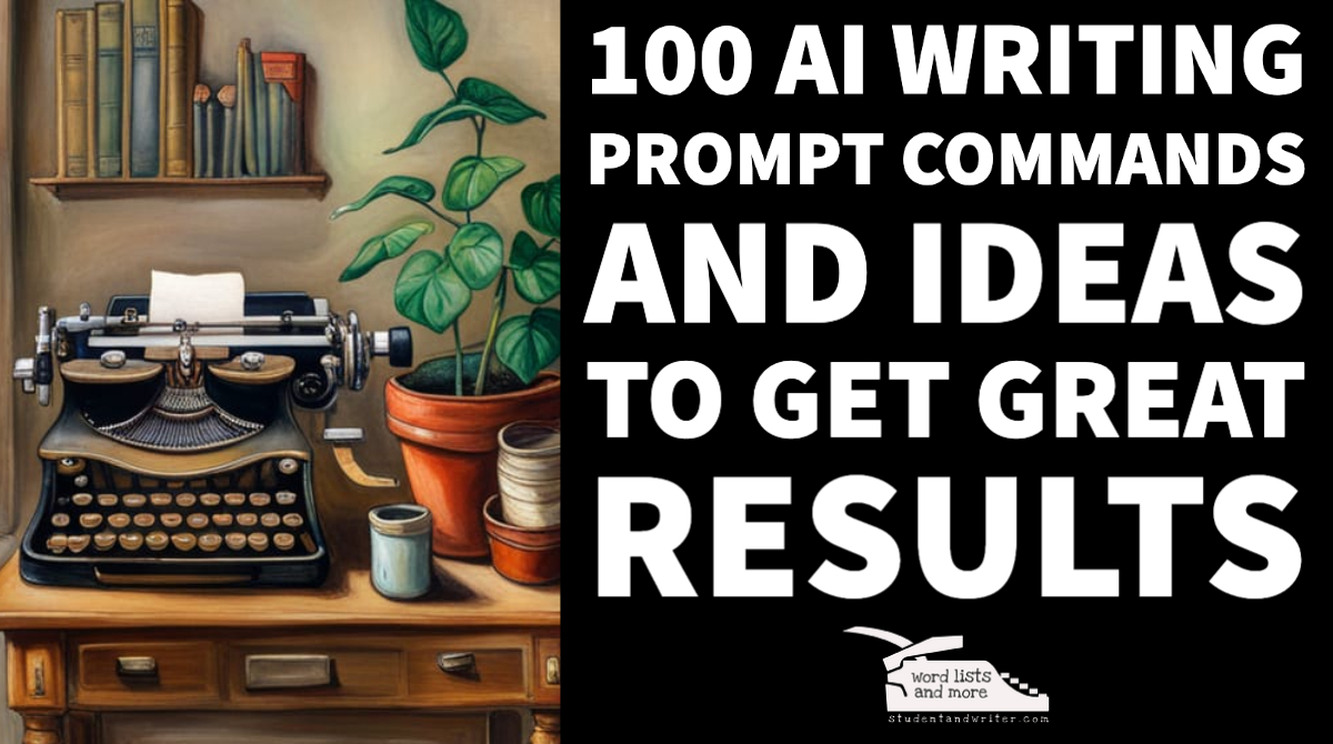 You are currently viewing 100 AI Writing Prompt Commands and Ideas to Get Great Results