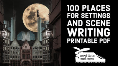 Read more about the article 100 Places for Settings and Scene Writing – Printable PDF