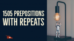 1505 prepositions with repeats