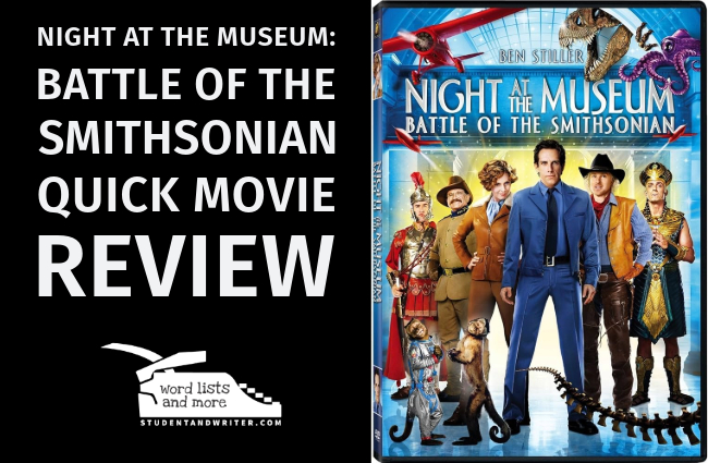 Night at the Museum: Battle of the Smithsonian – Quick&nbsp;Review