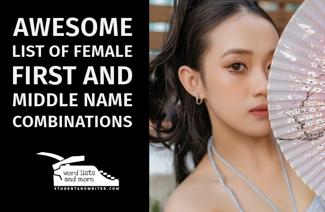 Awesome List of Female First and Middle Name&nbsp;Combinations
