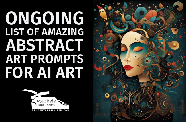 Ongoing List of Amazing Abstract Art Prompts for AI Art