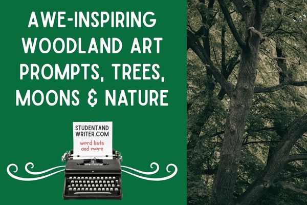 Awe-Inspiring Woodland Art Prompts, Trees, Moons & Nature