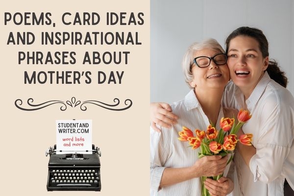 Poems, Card Ideas and Inspirational phrases about Mother’s Day