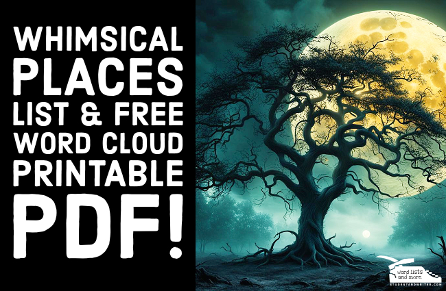 Whimsical Places list & Free Word Cloud Printable&nbsp;PDF