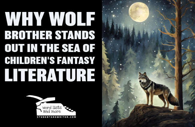 Why Wolf Brother Stands Out in the Sea of Children’s Fantasy&nbsp;Literature