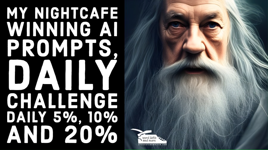 My Nightcafe Winning AI Prompts, Daily Challenge Daily 5%, 10% and&nbsp;20%
