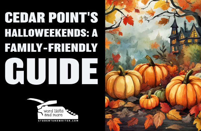 Cedar Point’s HalloWeekends: A Family-Friendly&nbsp;Guide