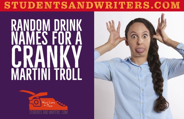 Randomly Mixed Drinks Names for a Cranky Martini&nbsp;Troll