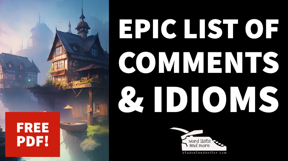 Comments and idioms for writing ideas
