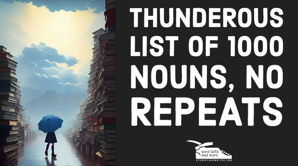 Thunderous list of 1000 nouns, no&nbsp;repeats