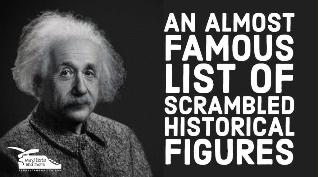 An Almost Famous List of Scrambled Historical Names for&nbsp;Writers