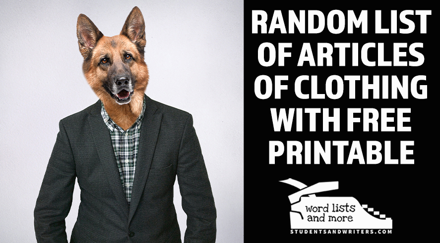 Random List of Articles of Clothing with Free Printable Word Cloud