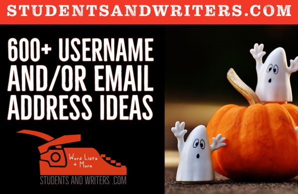 600+ Usernames and Email Address&nbsp;Ideas