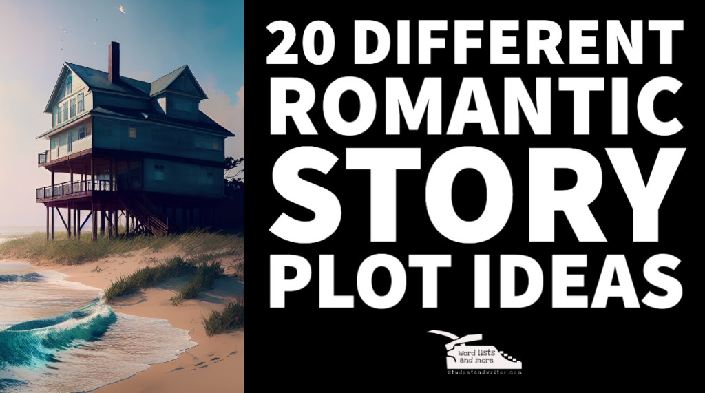 20 Romantic Story Plot Ideas for&nbsp;Inspiration