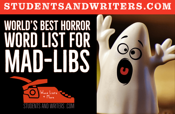 World’s Best Horror Word List for&nbsp;Mad-Libs