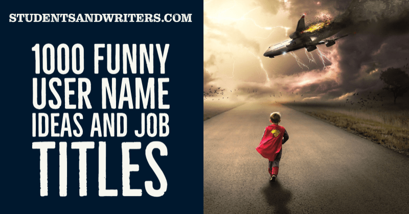 1000 Funny User Name Ideas and Job&nbsp;Titles