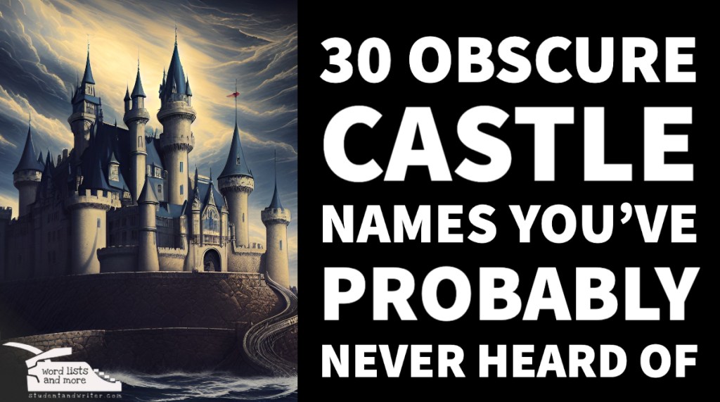 30 Obscure Castles You’ve Probably Never Heard&nbsp;Of