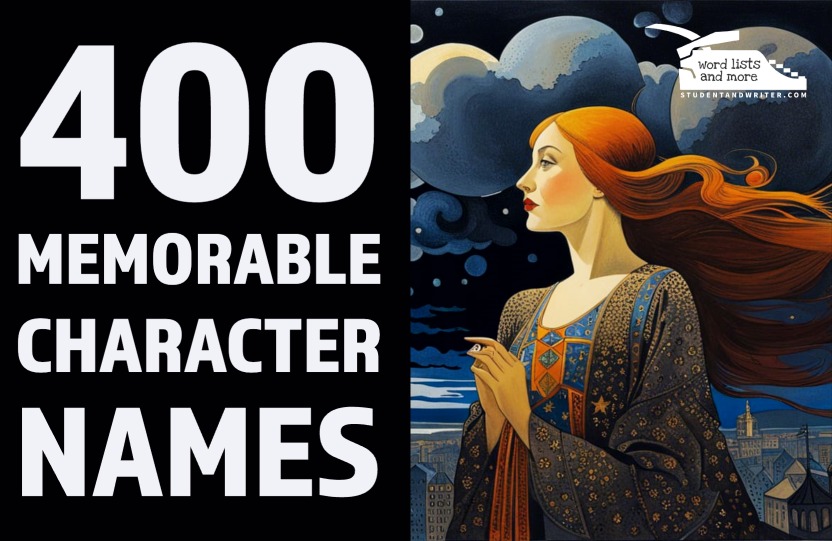 400 Memorable Character&nbsp;Names