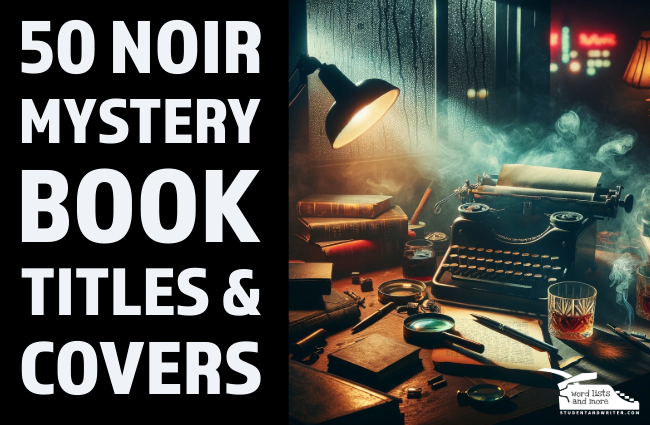 50 Noir Mystery Book Titles & Cover Designs