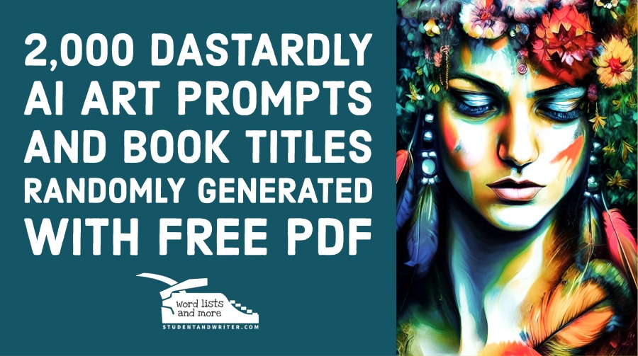 Two-thousand dire AI art prompts and book titles Randomly Generated – Free&nbsp;PDF