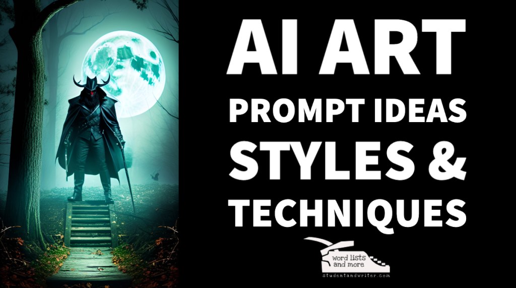AI Art Prompt Ideas, Styles &&nbsp;Techniques