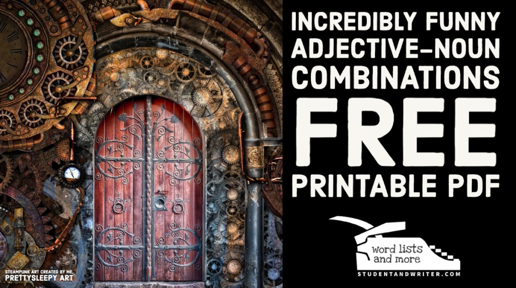 Incredibly funny adjective-noun combinations – Free Printable&nbsp;PDF