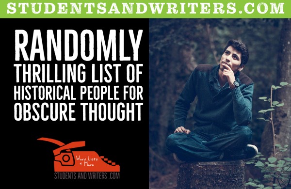 Randomly thrilling list of Actual people for obscure&nbsp;thought