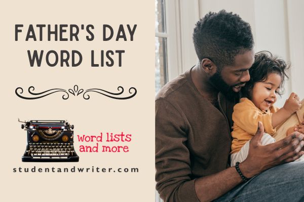 Father’s Day Word List and&nbsp;More!