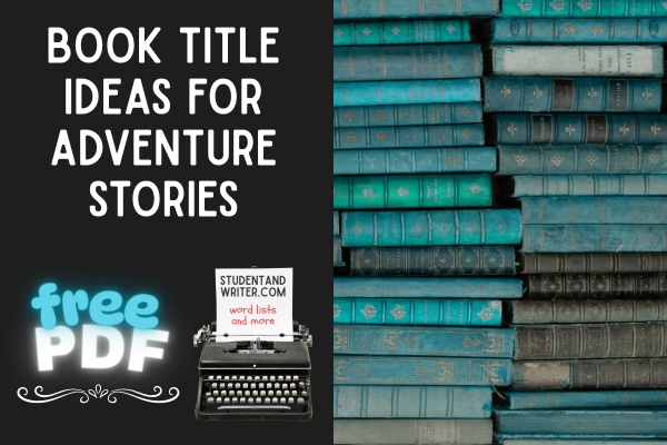 One-Thousand Adventurous Titles and a Free PDF Word Cloud
