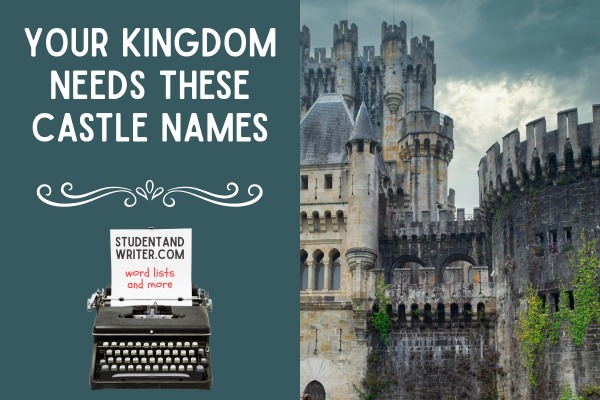Fantastic Castle Titles for Writers, Composers and Drunken&nbsp;Knights
