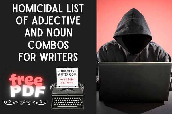 A Homicidal List of Adjective and Noun Combos for Writers