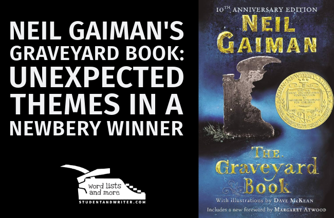Neil Gaiman’s Graveyard Book: Unexpected Themes in a Newbery Winner