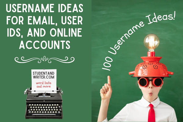 100 Creative Username Ideas for Email, User IDs, and Online&nbsp;Accounts