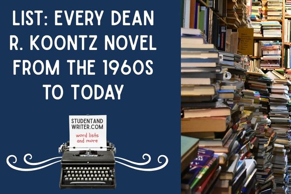Every Dean R. Koontz Novel from the 1960s to Today