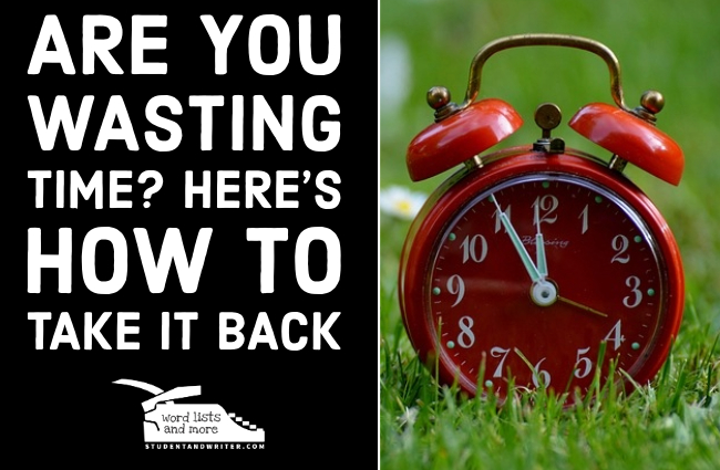 Are You Wasting Time? Here’s How to Take It&nbsp;Back
