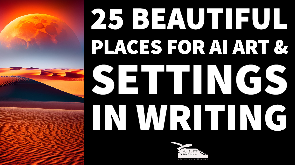 You are currently viewing 25 beautiful places for AI Art & Settings in Writing