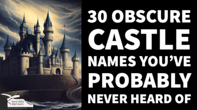 Read more about the article 30 Obscure Castles You’ve Probably Never Heard Of