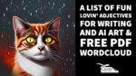 A List of Fun Lovin’ Adjectives for writing and AI Art – Free PDF Word Cloud