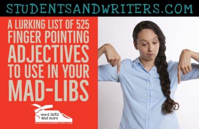 Read more about the article A lurkingly funny list of 525 finger pointing adjectives to use in your mad-libs