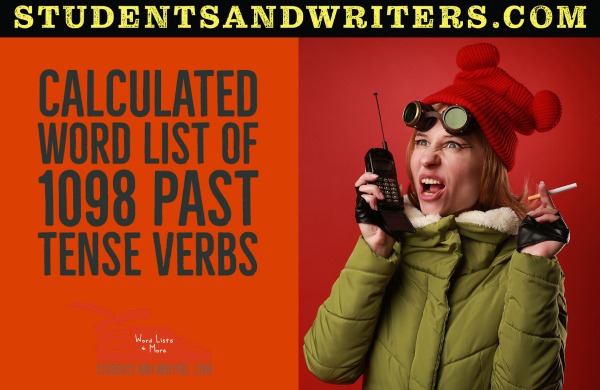 You are currently viewing Calculated word list of 1098 past tense verbs