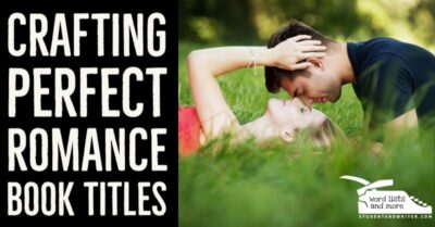 Read more about the article From Love at First Sight to Happily Ever After: Crafting Perfect Romance Book Titles