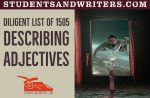 Diligent list of 1505 describing adjectives