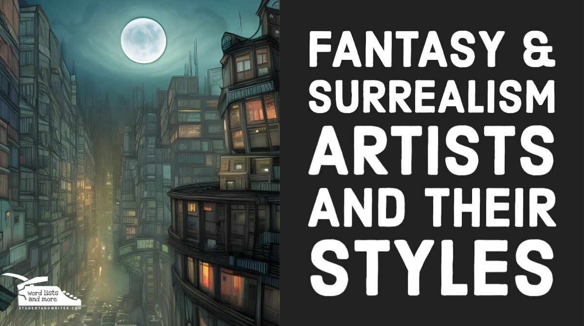 You are currently viewing Fantasy & Surrealism Artists and Their Styles