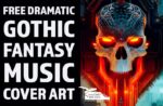 Free Dramatic Gothic Fantasy Music Cover Art