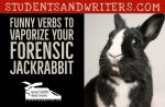 Funny Verbs to Vaporize Your Forensic Jackrabbit – Free PDF Printable