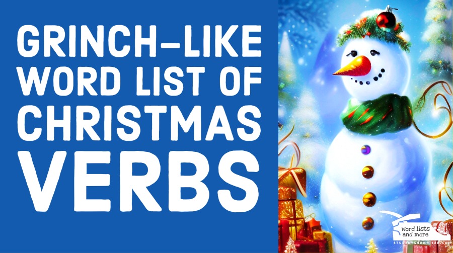 You are currently viewing Grinch-Like Word List of Christmas Verbs