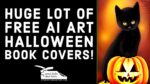 Huge Lot of Free AI Art Halloween Book Covers!