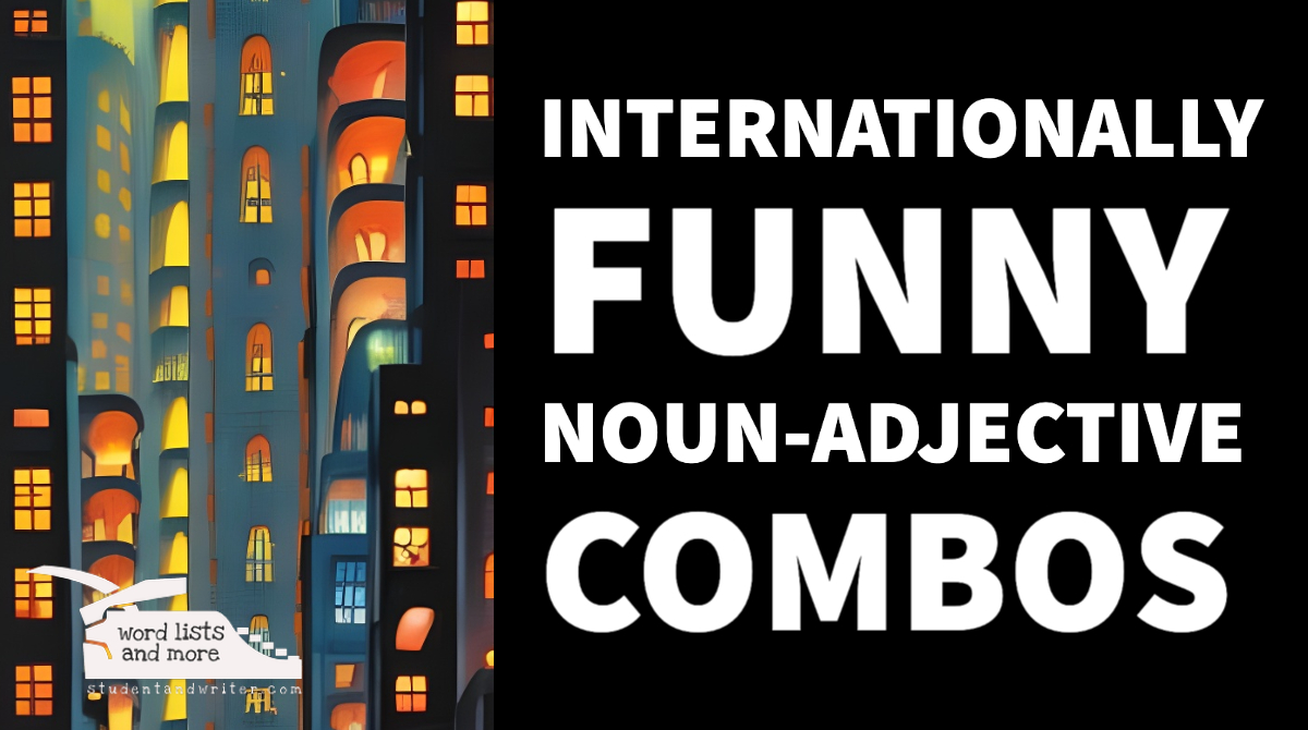 You are currently viewing Internationally Funny Noun-Adjective Combos