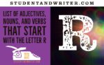 Nouns, Adjectives and Verbs That Start with the Letter R
